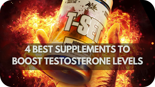 4 Best Supplements To Boost Testosterone Levels