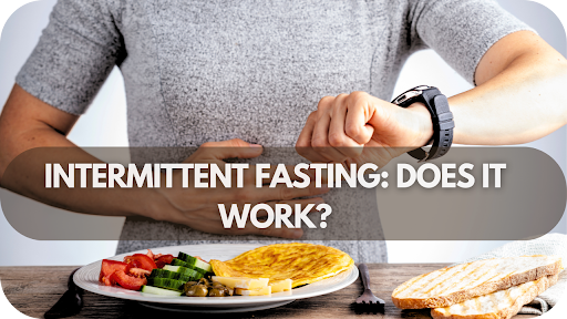 Intermittent Fasting: Does It Really Work?