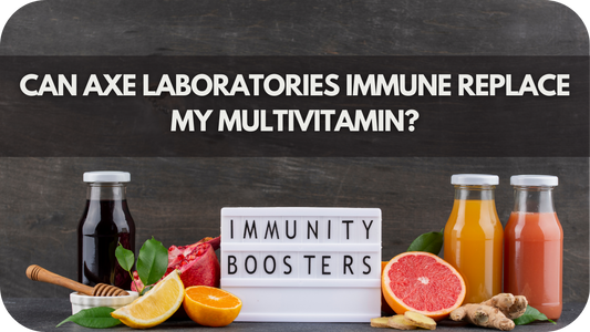 Can Axe Laboratories Immune Replace My Multivitamin?